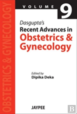 Bertrand.pt - Dasgupta'S Recent Advances In: Obstetrics And Gynecology