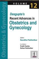 Dasgupta'S Recent Advances In Obstetrics And Gynecology