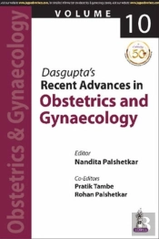 Dasgupta'S Recent Advances In Obstetrics & Gynaecology