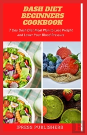 Dash Diet Beginners Cookbook