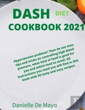 Dash Diet Cookbook 2021