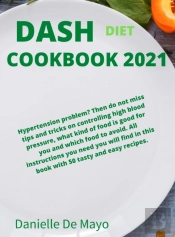 Dash Diet Cookbook 2021