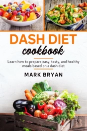 Dash Diet Cookbook