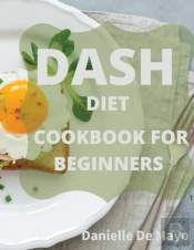 Dash Diet Cookbook For Beginners