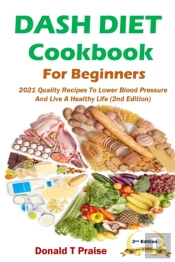 Dash Diet Cookbook For Beginners