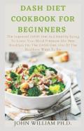 Dash Diet Cookbook For Beginners