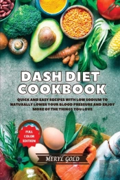 Dash Diet Cookbook: Quick And Easy Recip