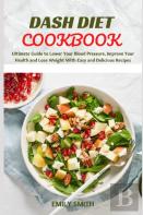 Dash Diet Cookbook
