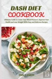 Dash Diet Cookbook