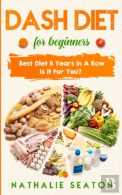 Dash Diet For Beginners