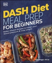 Dash Diet Meal Prep For Beginners