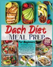 Dash Diet Meal Prep For Beginners