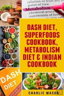 Bertrand.pt - Dash Diet, Superfoods Cookbook, Metabolism Diet & Indian Cookbook
