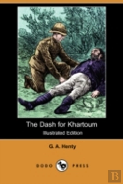 Bertrand.pt - Dash For Khartoum (Illustrated Edition) (Dodo Press)