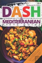 Dash   Mediterranean Diets Guide: Includ