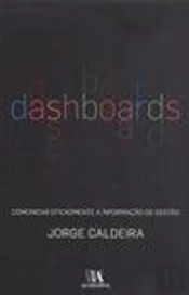 Dashboards - Comunicar Eficazmente a Informação de Gestão