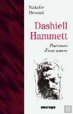 Bertrand.pt - Dashiell Hammett, Parcours D'Une Oeuvre