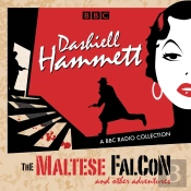 Dashiell Hammett: The Maltese Falcon & Other Adventures
