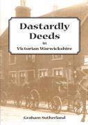 Dastardly Deeds In Victorian Warwickshire