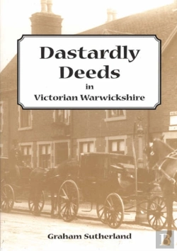 Bertrand.pt - Dastardly Deeds In Victorian Warwickshire