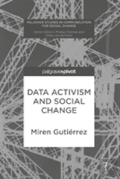 Data Activism And Social Change