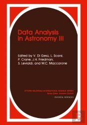 Data Analysis In Astronomy Iii