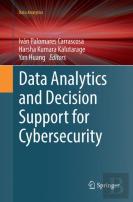 Data Analytics And Decision Support For Cybersecurity