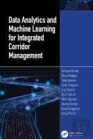 Data Analytics And Machine Learning For Integrated Corridor Management