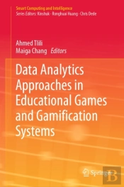 Data Analytics Approaches In Educational Games And Gamification Systems