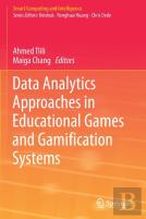 Data Analytics Approaches In Educational Games And Gamification Systems