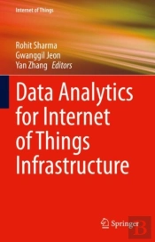 Data Analytics For Internet Of Things Infrastructure