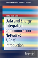 Data And Energy Integrated Communication Networks
