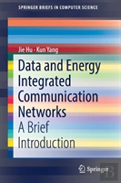 Data And Energy Integrated Communication Networks