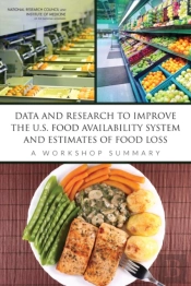 Data And Research To Improve The U.S. Food Availability System And Estimates Of Food Loss