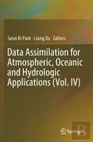 Data Assimilation For Atmospheric, Oceanic And Hydrologic Applications (Vol. Iv)