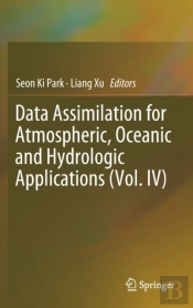 Data Assimilation For Atmospheric, Oceanic And Hydrologic Applications (Vol. Iv)