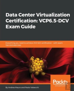 Bertrand.pt - Data Center Virtualization Certification: Vcp6.5-Dcv Exam Guide
