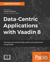 Data-Centric Applications With Vaadin 8