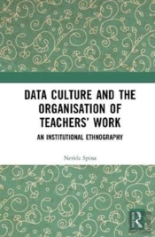 Data Culture And The Organisation Of Teachersâ€™ Work