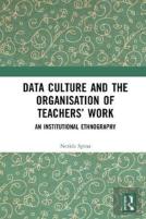 Data Culture And The Organisation Of Teachersâ€™ Work