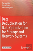 Data Deduplication For Data Optimization For Storage And Network Systems