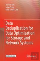 Data Deduplication For Data Optimization For Storage And Network Systems