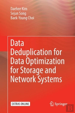 Bertrand.pt - Data Deduplication For Data Optimization For Storage And Network Systems