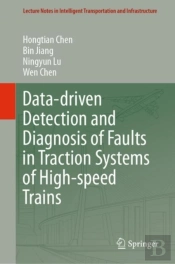 Data-Driven Detection And Diagnosis Of Faults In Traction Systems Of High-Speed Trains