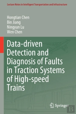 Bertrand.pt - Data-Driven Detection And Diagnosis Of Faults In Traction Systems Of High-Speed Trains