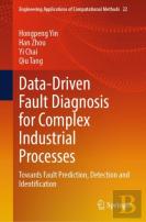 Data-Driven Fault Diagnosis For Complex Industrial Processes