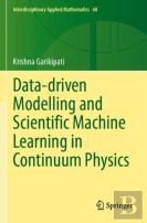 Data-Driven Modelling And Scientific Machine Learning In Continuum Physics
