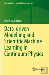 Data-Driven Modelling And Scientific Machine Learning In Continuum Physics