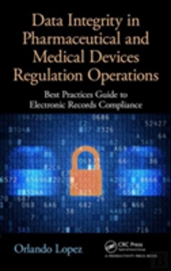 Bertrand.pt - Data Integrity In Pharmaceutical And Medical Devices Regulation Operations