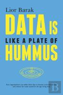 Data Is Like A Plate Of Hummus